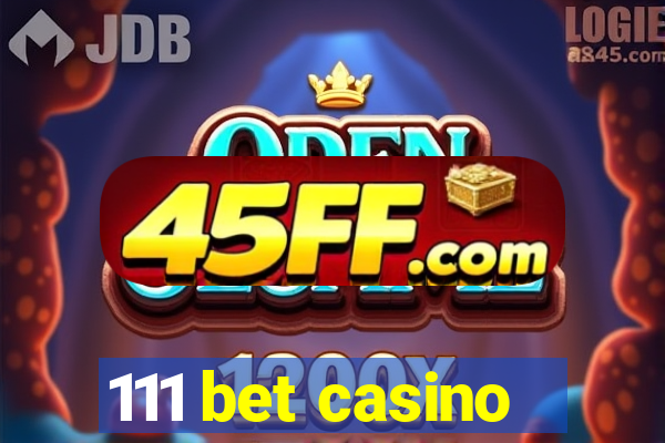 111 bet casino